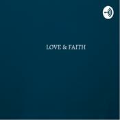 Podcast Love and Faith
