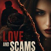 Podcast Love and Scams
