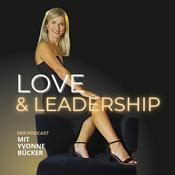 Podcast Love & Leadership | Online Marketing, Verkaufspsychologie, Business Aufbau und Erfolgsmindset