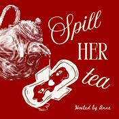 Podcast Spill Her Tea