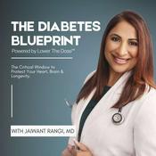 Podcast The Diabetes Blueprint - Powered by Lower The Dose™