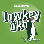 Podcast lowkey öko - aktuelle Themen rund um Umwelt, Klima, Nachhaltigkeit