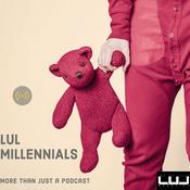 Podcast LUL MILLENNIALS
