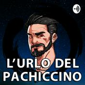 Podcast L'urlo del Pachiccino