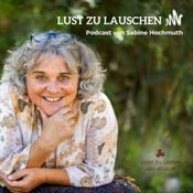 Podcast LUST ZU LAUSCHEN mit Sabine Hochmuth