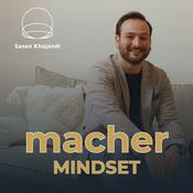 Podcast macher MINDSET│Praxisnahe Tipps für Führung, Mitarbeiter- Motivation und Zielerreichung