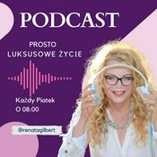 Podcast Prosto Luksusowe Życie