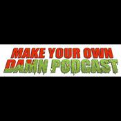Podcast Make Your Own Damn Podcast