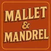 Podcast Mallet & Mandrel