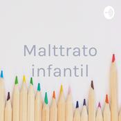 Podcast Malttrato infantil