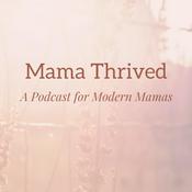 Podcast Mama Thrived