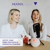 Podcast MamAcademy - Mama werden, Mama sein, Frau bleiben