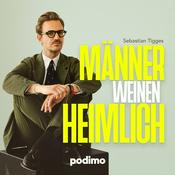 Podcast Männer weinen heimlich