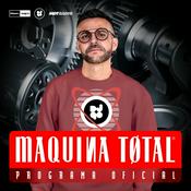 Podcast MÁQUINA TØTAL® - Programa oficial