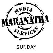 Podcast Maranatha Sunday Service Podcast