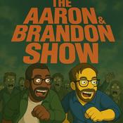 The Aaron & Brandon Show