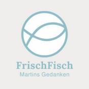 Podcast FrischFisch - Martins Gedanken