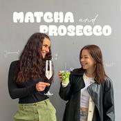 Podcast Matcha und Prosecco