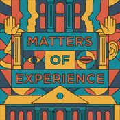 Podcast Matters of Experience