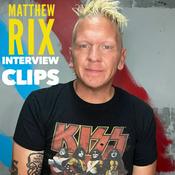 Podcast Matthew Rix Interview Clips