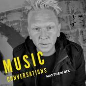 Podcast Music Conversations with Matthew Rix