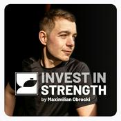 Podcast INVEST IN STRENGTH by Max Obrocki