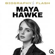 Podcast Maya Hawke - Biography Flash