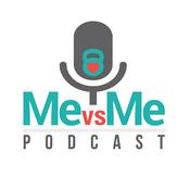 Podcast Me vs Me Podcast
