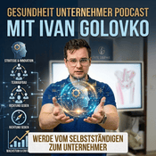 Podcast Gesundheit Unternehmer Podcast a.k.a. Medizin 3.0