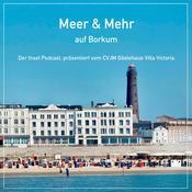 Podcast Insel Borkum: Meer und Mehr