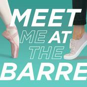 Podcast Meet Me At The Barre