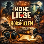 Podcast Meine Liebe zu Hörspielen