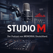 Podcast STUDIO M - Der Podcast von MEMORIAL Deutschland