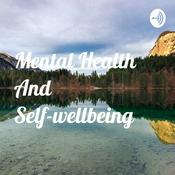 Podcast Mental Health And Self-wellbeing
