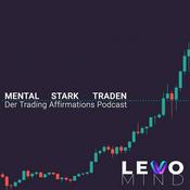 Podcast Mental Stark Traden - Der Trading Affirmations Podcast