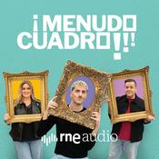 Podcast ¡Menudo cuadro!
