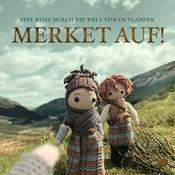Podcast MERKET AUF! – Eine Reise durch die Welt von Outlander