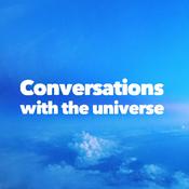 Podcast Conversations with the universe - Spirituality, consciousness, worldly wisdoms
