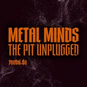 Podcast Metal Minds: The Pit Unplugged
