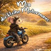 Podcast Mia die kleine Motormaus