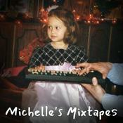 Podcast Michelle's Mixtapes