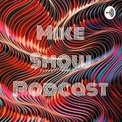 Podcast Mike Show Podcast