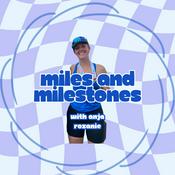 Podcast Miles and Milestones