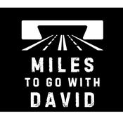 Podcast Miles To Go With David