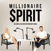 Podcast MILLIONAIRE SPIRIT - Aus dem Alltag einer Unternehmerfamilie