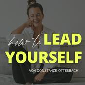 Podcast LEAD YOURSELF | Dein Podcast für Achtsame Selbstführung