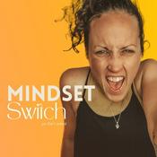 Podcast Mindset Switch