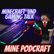 Podcast Minecraft und Gaming Talk - Mine Podcraft | Der Minecraft Podcast mit Starrattom