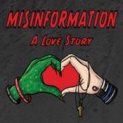 Podcast Misinformation A Love Story