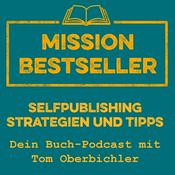 Podcast Mission Bestseller - Self-Publishing Strategien & Tipps